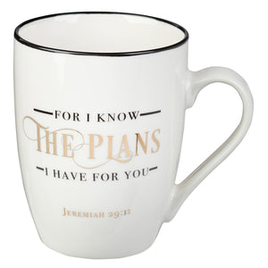 I Know The Plans Ceramic Coffee Mug – Jeremiah 29:11