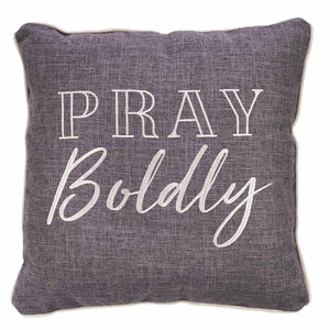 Pray Boldly Square Pillow
