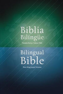 Biblia Bilingüe RVR 1960-NKJV (RVR 1960-NKJV Bilingual Bible, Hardcover)